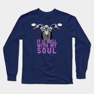 Motorcycle - It Is Well With My Soul (Pink Text) Long Sleeve T-Shirt